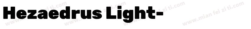 Hezaedrus Light字体转换